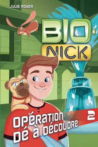 Bio-Nick, tome 2 : Opération Dé à découdre