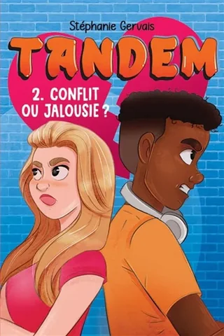 Tandem, tome 2 : Conflit ou jalousie?